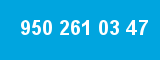 950 261 03 47